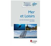 Mer Et Loisirs - Journées Thématiques Interactives De La Société Française De Médecine D'urgence Toulon, 2019
