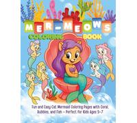 Mer-Meow Coloring Book: Fun and Easy Cat Mermaid Coloring Pages with Coral, Bubbles, and Fish - Perfect for Kids Ages 3-7
