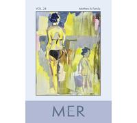 MER - Mom Egg Review 24: Vol. 24 - 2026: Mothers & Family