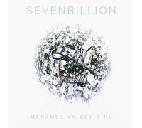 Meramec Valley Girl - Seven Billion