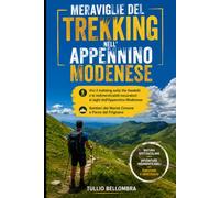 Meraviglie del trekking nell'Appennino Modenese: Vivi il trekking sulla Via Vandelli e le indimenticabili escursioni ai laghi dell'Appennino Modenese: sentieri del Monte Cimone e Parco del Frignano