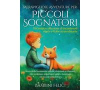 Meravigliose Avventure Per Piccoli Sognatori