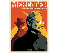 Mercader, l'assassin de Trotsky - Tome 01 Patrice Perna (Auteur), Stéphane Bervas (Dessinateur)