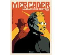 Patrice Perna – Mercader, l'assassin de Trotsky – Tome 01 – Stéphane Bervas