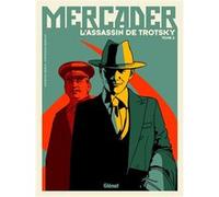 Mercader, l'assassin de Trotsky - Tome 02 Patrice Perna (Auteur), Stéphane Bervas (Dessinateur)