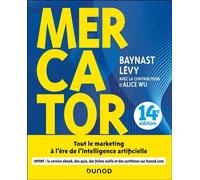 Mercator - 14e éd. - Tout le marketing à l'ère de l'intelligence artificielle Livre + e-book inclus - Arnaud de Baynast - Dunod - broché - Etude