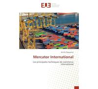 Mercator International: Les principales techniques de commerce international