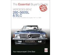 Mercedes-Benz 280-560SL & SLC: W107 Series Roadsters & Coupes 1971 to 1989