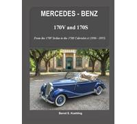 MERCEDES-BENZ The 170V and 170S: From the 170V Sedan to the 170S Cabriolet A