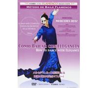 Mercedes Ruíz - Método De Baile Flamenco: Cómo Bailar Con Elegancia [DVD]