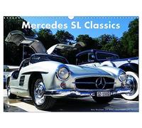 Mercedes SL Classics (Wandkalender 2026 DIN A3 quer), CALVENDO Monatskalender: Der Mercedes SL Klasse ist eine Klasse für sich.