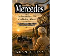 Mercedes: The Extraordinary Life of an Ordinary Woman
