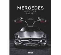 Mercedes, une étoile est née: Edition 120 ans