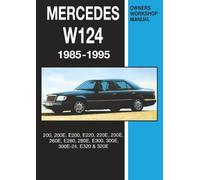 Mercedes W124 Owners Workshop Manual 1985-1995: 200, 200E, E200, E220, 220E, 230E, 260E, E280, 280E, E300, 300E, 300E-24, E320, 320E