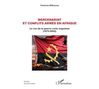 Mercenariat et conflits armés en Afrique – Le cas de la guerre civile angolaise (1975-2002)