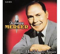Mercer, Johnny - Huckleberry Verser