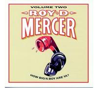 Mercer, Roy D. - Vol. 2-How Big'a Boy Are Ya?