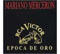 Merceron, Mariano - Epoca De Oro