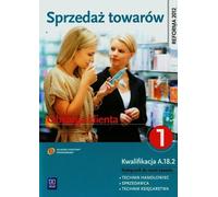Merchandising Customer Service Customer Service Workbook for apprentices as a salesman and as a bookseller Czesc 1
