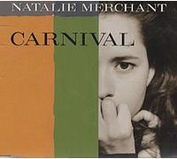 Merchant, Natalie - Carnival/May Know The World