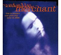 Merchant, Natalie - Live In Concert - New York City June 13, 1999