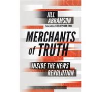Merchants of Truth by Jill Abramson Unknown (Auteur)