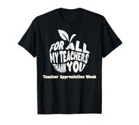 Merci à Tous Mes professeurs Semaine d'appréciation des Enseignants T-Shirt
