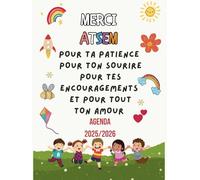 Merci ATSEM- Agenda 2025 2026: Organiseur semainier 2025-2026 avec calendrier et vacances scolaires | Cadeau ATSEM d'école fin d'année original et personnalisé | Format A4