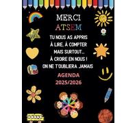 Merci ATSEM- Agenda 2025 2026: Organiseur semainier 2025-2026 avec calendrier et vacances scolaires | Cadeau ATSEM d'école fin d'année original et personnalisé | Format A4