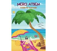 Merci ATSEM Cahier de Vacances: Un joli cahier à offrir à la maîtresse - Jeux, coloriages et mots doux pour une fin d’année remplie de tendresse. Une ... l’ATSEM, ou à toute enseignante avec le cœur.