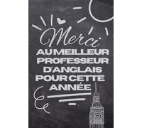 Merci au meilleur professeur d'anglais - Carnet de notes ligné | Cadeau de remerciement original et pas cher pour prof d'anglais | 120 pages