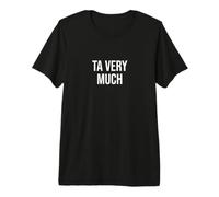 Merci Beaucoup à la Politesse Britannique T-Shirt Haut de Gamme