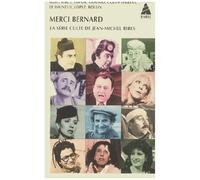 Jean-Michel Ribes – Merci Bernard – La série culte