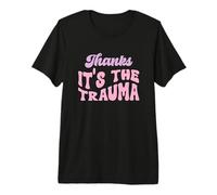 Merci C'est Le traumatisme T-Shirt Haut de Gamme