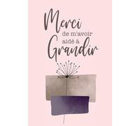 Merci de m'avoir Aidé à Grandir: A cute Notebook to say thank you to your French Language Teacher