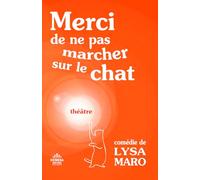 MERCI DE NE PAS MARCHER SUR LE CHAT