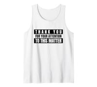 Merci de Votre Attention à ce Sujet (Drôle) Débardeur