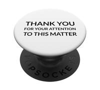 Merci de Votre Attention à ce Sujet (Drôle) PopSockets PopGrip Adhésif