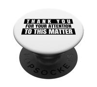Merci de Votre Attention à ce Sujet (Drôle) PopSockets PopGrip Adhésif