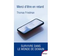 Merci d'être en retard – Survivre dans le monde de demain – Perrin