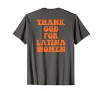 Merci Dieu pour Les Femmes Latines T-Shirt, Homme, Asphalte, M