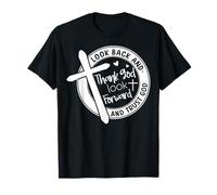 Merci Dieu, Regardez vers l'avenir - Citation Inspirante T-Shirt