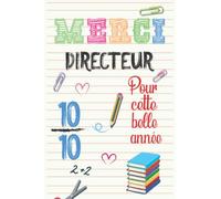 Merci directeur Pour Cette Belle Année: Idée Cadeau Originale Et Personnalisée De Fin D'année Pour Le directeur/ Instituteur | Carnet De Notes Ligné Utile tout Au Long De L'année