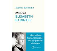 Merci Elisabeth Badinter - Sophie Sachnine - L'observatoire Eds De - broché - Essai