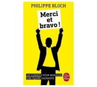 Merci et bravo ! 150 conseils pour manager une équipe gagnante - Philippe Bloch - Lgf - Poche - Guide