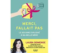 Merci, fallait pas - Le Sexisme expliqué à ma belle-mère