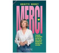 Merci - Florilège De Souvenirs Qui Font Du Bien, Pour Se Réconcilier (Ou Pas) Avec Les Siens