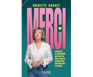 Merci, florilège de souvenirs qui font du bien, pour se reconcilier (ou pas ) avec les siens