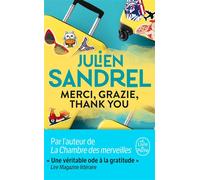 Merci, Grazie, Thank you - Julien Sandrel - Lgf - Poche - Roman