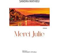 Merci Julie Sandra Mathieu (Auteur)